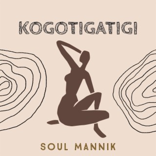 Kogotigatigi lyrics | Boomplay Music