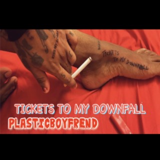 Tickets To My Downfall