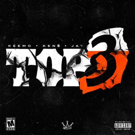 Top 3 ft. NoLuvJayy & Ken$ | Boomplay Music