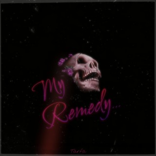 My Remedy lyrics | Boomplay Music