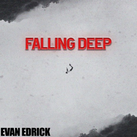 Falling Deep