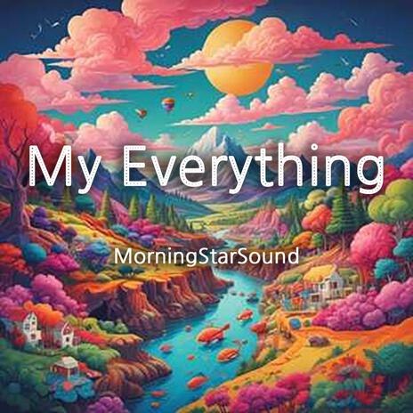 My Everything | Boomplay Music