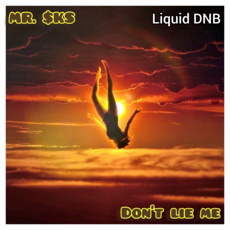 Don't Lie Me (Liquid Dnb) | Boomplay Music