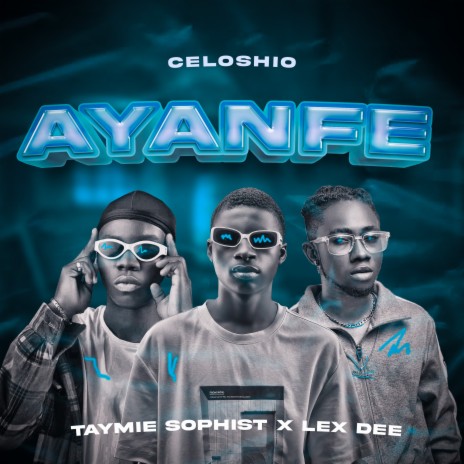 Ayanfe ft. Lexdee & Taymie Sophist | Boomplay Music