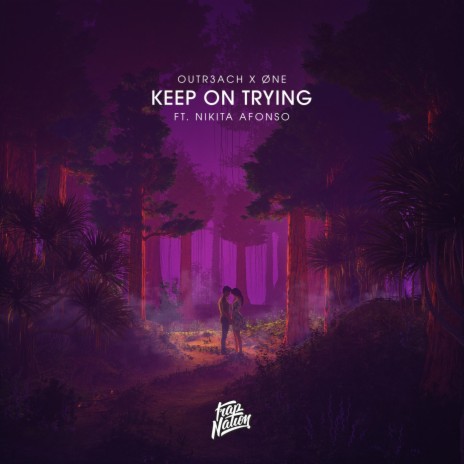 Keep on Trying (feat. Nikitia Alfonso) | Boomplay Music