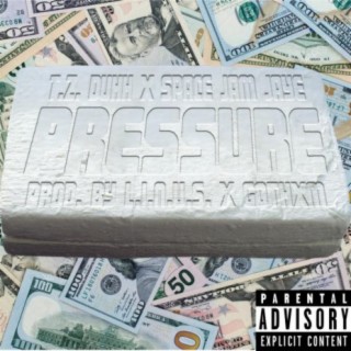 Pressure (feat. Space Jam Jaye)