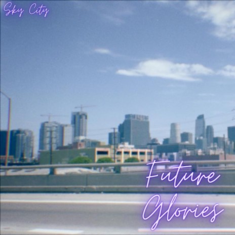 Future Glories | Boomplay Music