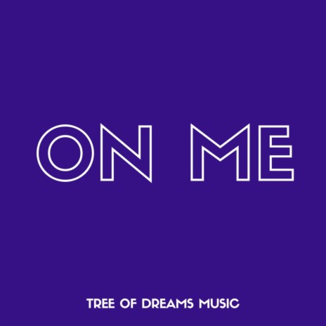 On Me | Boomplay Music