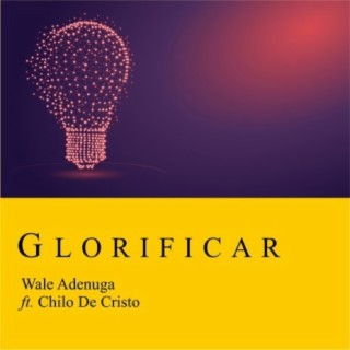 Glorificar ft. Chilo De Cristo lyrics | Boomplay Music
