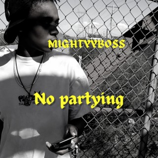 No Partying