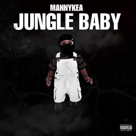 JUNGLE BABY -thrusted manny | Boomplay Music