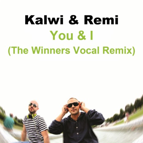 You & I (Vocal Remix) (Vocal Remix)
