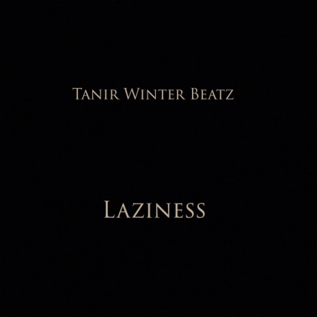 Laziness | Boomplay Music