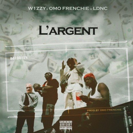 L'argent ft. Omo Frenchie & LDNC | Boomplay Music