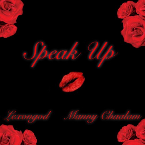 Speak Up (feat. Manny Chaalam) | Boomplay Music