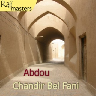 Chandir Bel Fani, Raï masters, Vol 1 of 15
