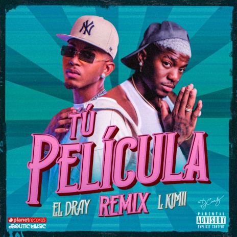 Tu Pelicula (Remix) ft. El Dray & Dj Conds | Boomplay Music