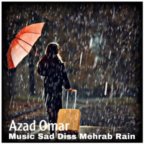 Music Sad Diss Love Mehrab Rain