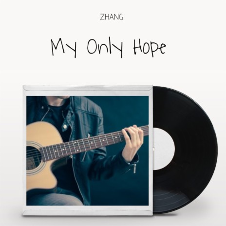 My Only Hope | Boomplay Music