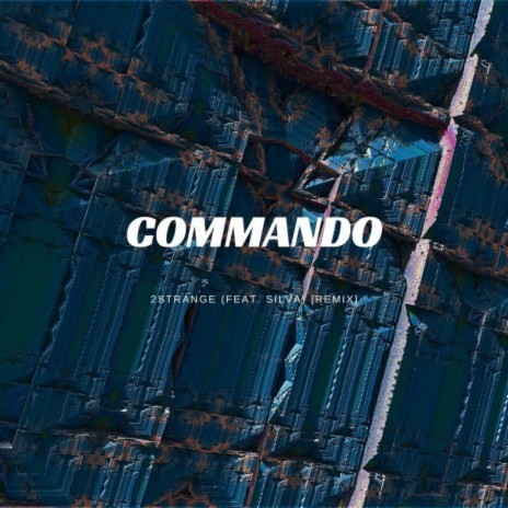 Commando (feat. Silva) [Remix] | Boomplay Music