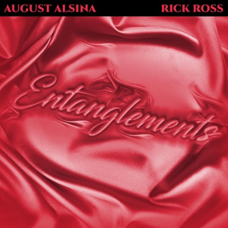 Entanglements ft. Rick Ross | Boomplay Music