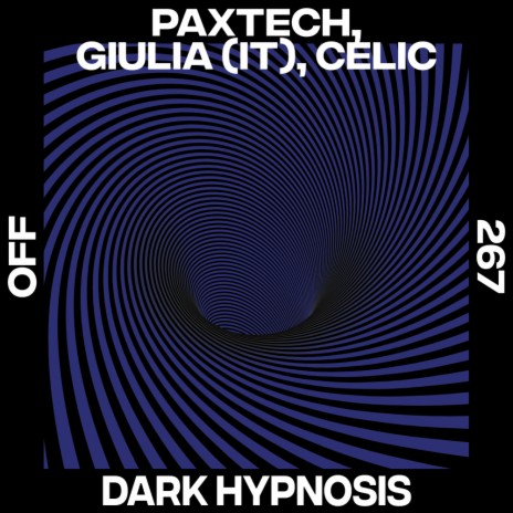 Dark Hypnosis ft. GIULIA (IT) & Celic