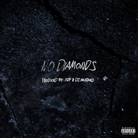 No Diamonds | Boomplay Music