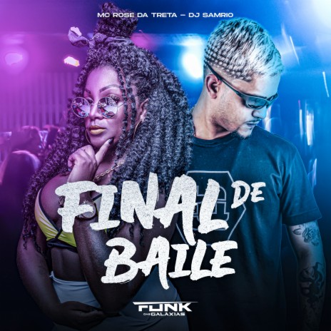 Final de Baile ft. dj samrio | Boomplay Music