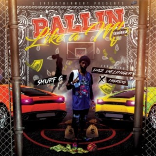 Ballin' Like a M.F. (feat. Daz Dillinger & Nardo)