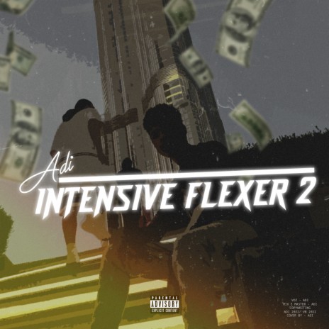 Intensive Flexer 2 | Boomplay Music