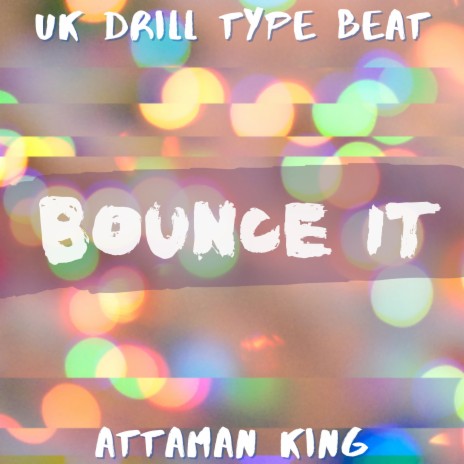 Uk Drill Type Beat Bounce It | Boomplay Music