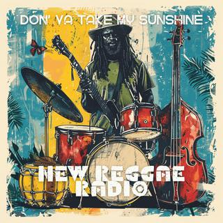 Don' Ya Take My Sunshine lyrics | Boomplay Music