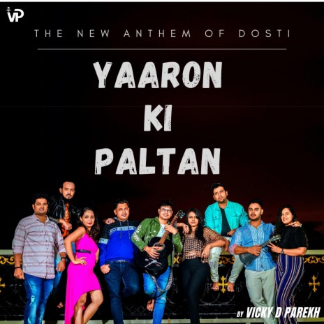 Yaaron Ki Paltan | Boomplay Music