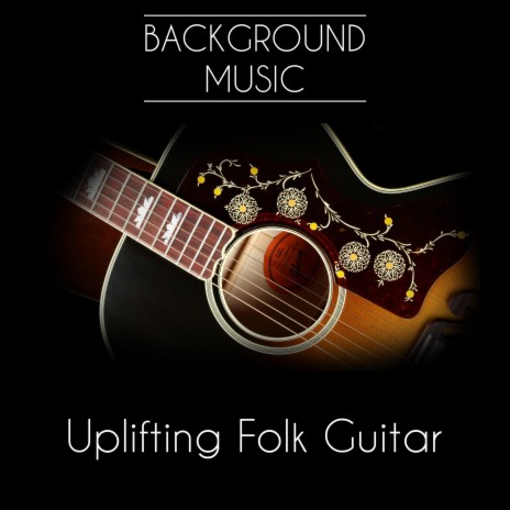 Guitar Cool Folk - Background Music MP3 download | Guitar Cool Folk - Background  Music Lyrics | Boomplay Music