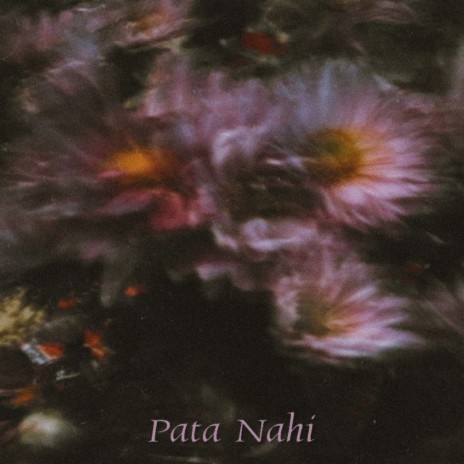 Pata Nahi | Boomplay Music