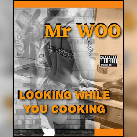 Looking While You Cooking | Boomplay Music