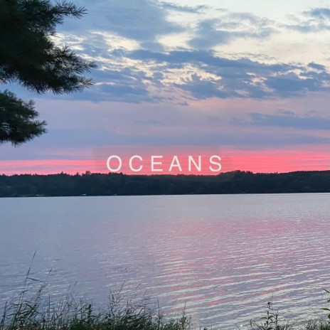 oceans | Boomplay Music