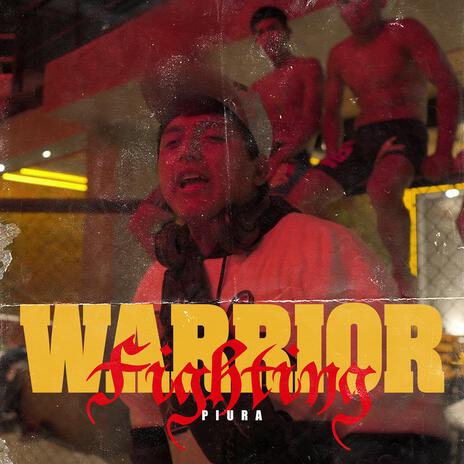 Warrior Fighting Piura | Boomplay Music