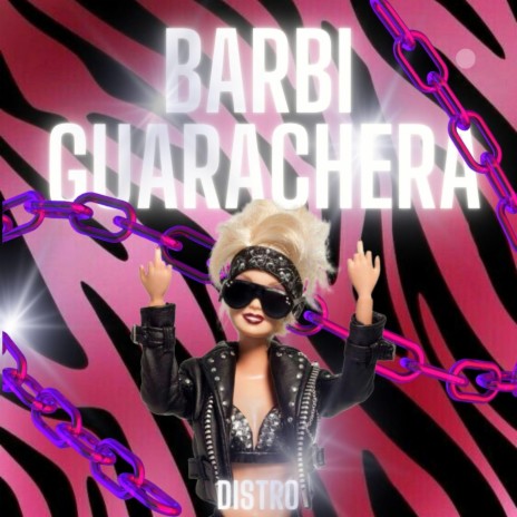 Barbi Guarachera | Boomplay Music