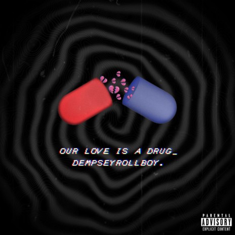 Our Love is a Drug | Boomplay Music