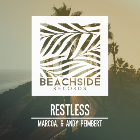 Restless (Original Mix) ft. Andy Peimbert