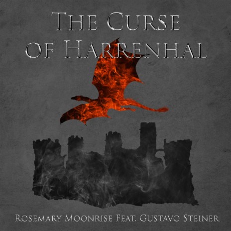 The Curse of Harrenhal ft. Gustavo Steiner | Boomplay Music