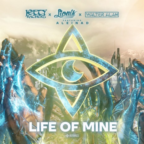 Life Of Mine ft. Lionis, Walter Alan & Aleinad | Boomplay Music