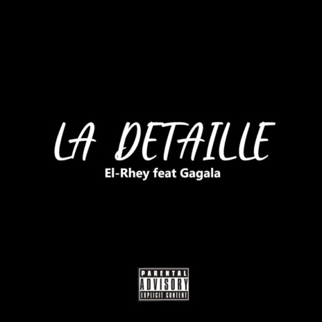 LA DÉTAILLE ft. GAGALA