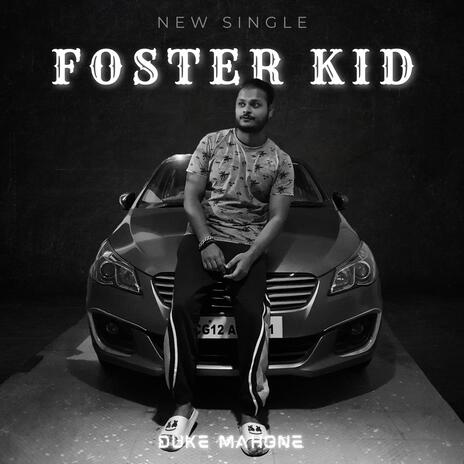 Foster Kid | Boomplay Music