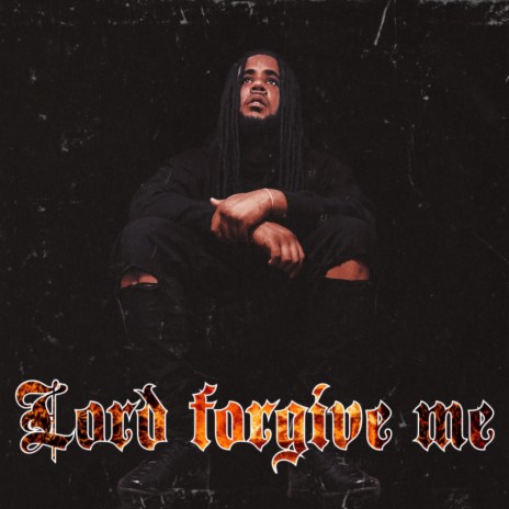Lord forgive me | Boomplay Music