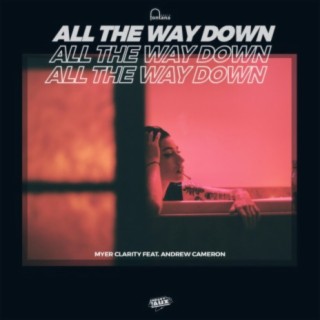 All the Way Down (feat. Andrew Cameron)