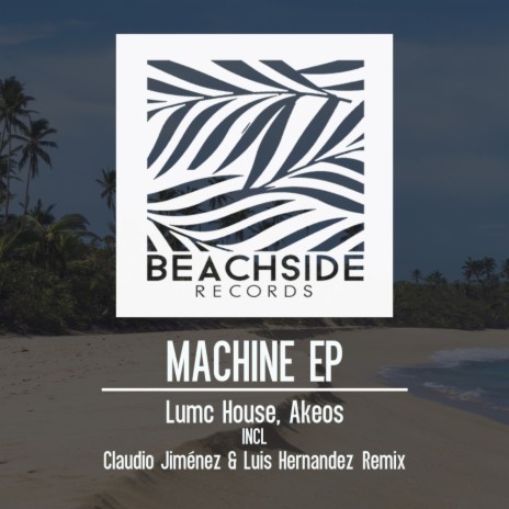 Machine (Claudio Jimenez Remix) ft. Akeos
