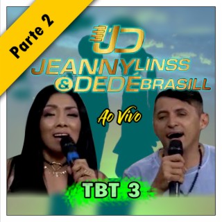 JEANNY LINS & DEDÉ BRASIL TBT 3 - PARTE 2