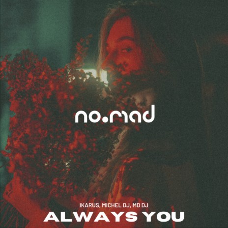 Always You ft. Michel Dj & MD DJ | Boomplay Music